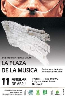 La plaza de la música. Historias de amianto (2010)