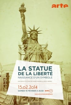 La Statue de la Liberté naissance d'un symbole (2014)