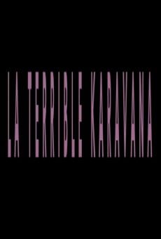 La terrible karavana online free