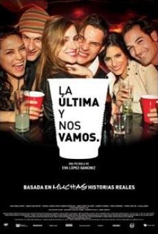 La última y nos vamos (2009)