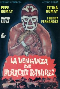 La venganza de Huracán Ramirez gratis