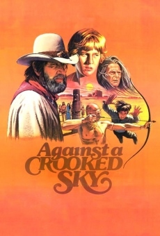 Against a Crooked Sky on-line gratuito