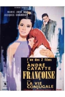 Françoise ou La vie conjugale on-line gratuito