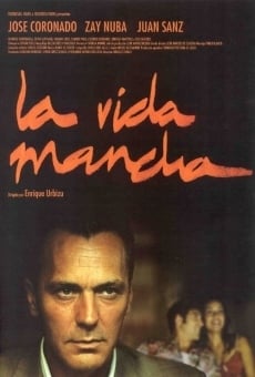 La vida mancha (2003)
