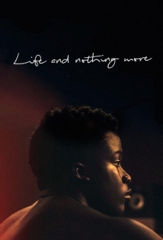 Life and Nothing More (2018)