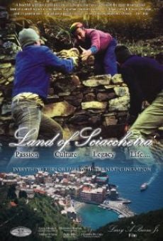 Land of Sciacchetra' - Passion, Culture, Legacy & Life on-line gratuito