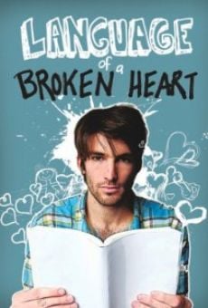Language of a Broken Heart en ligne gratuit