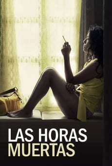 Las horas muertas online streaming