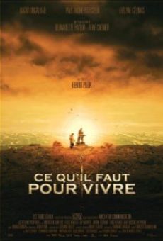 Ce qu'il faut pour vivre (2008)