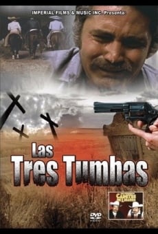 Las tres tumbas, película en español