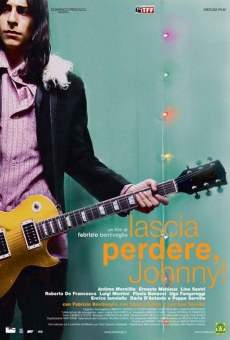 Lascia perdere, Johnny! online streaming