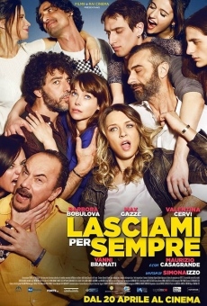 Lasciami per sempre online streaming