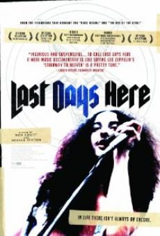 Película: Last Days Here
