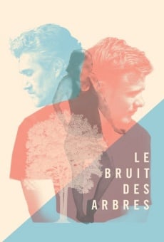 Le bruit des arbres on-line gratuito