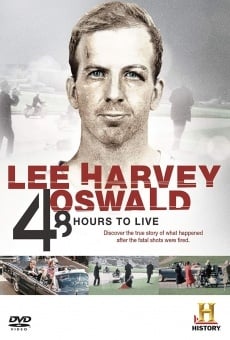 Lee Harvey Oswald: 48 Hours to Live online streaming