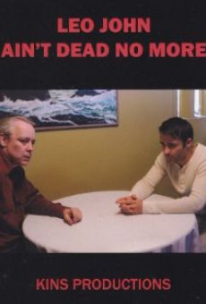 Película: Leo John Ain't Dead No More