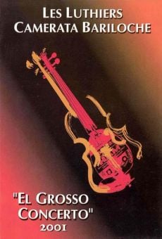 Les Luthiers: El grosso concerto Online Free