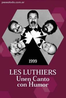 Les Luthiers: Unen canto con humor online streaming