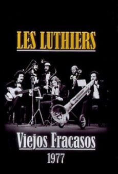 Les Luthiers: Viejos fracasos online streaming