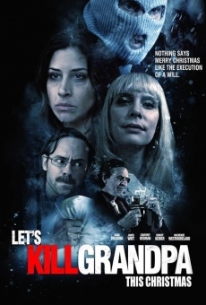 Película: Let's Kill Grandpa
