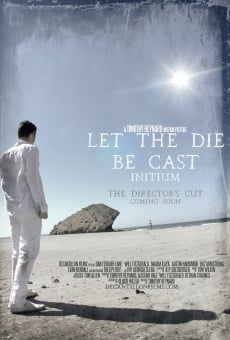 Let the Die Be Cast: Initium online streaming