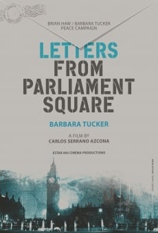 Letters from Parliament Square on-line gratuito