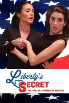 Liberty's Secret: The 100% All-American Musical (2016)