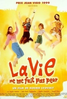 La vie ne me fait pas peur (1999)