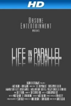 Life in Parallel (2012)