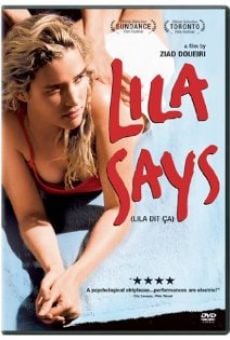 Lila dit ça (aka Lila Says) (2004)
