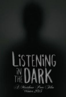 Listening in the Dark online streaming