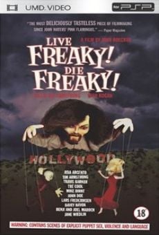 Live Freaky Die Freaky Online Free