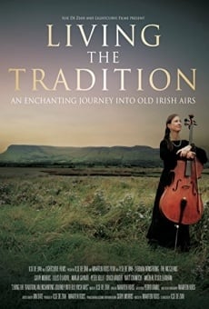 Película: Living the Tradition: an enchanting journey into old Irish airs