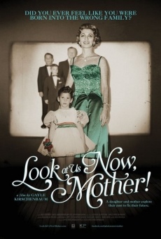 Película: Look at Us Now, Mother!