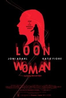 Película: Loon Woman