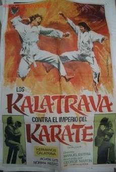 Los Kalatrava contra el imperio del karate en ligne gratuit