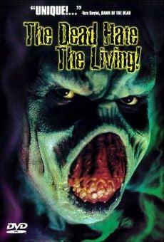 The Dead Hate the Living! online streaming