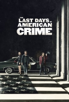 The Last Days of American Crime on-line gratuito