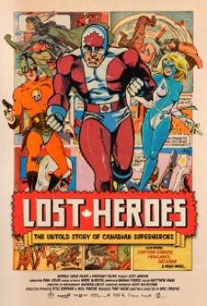 Película: Héroes perdidos: la historia no contada de los superhéroes canadienses