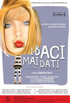 I Baci Mai Dati (Lost Kisses) on-line gratuito