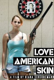 Love American Skin on-line gratuito