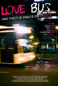 Love Bus: cinq histoires d'amour de Bucarest en ligne gratuit