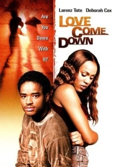Love Come Down online streaming
