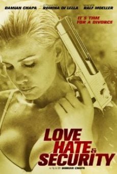 Love, Hate & Security online streaming