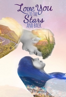 Película: Love You to the Stars and Back