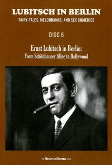 Ernst Lubitsch in Berlin - Von der Schönhauser Allee nach Hollywood online streaming
