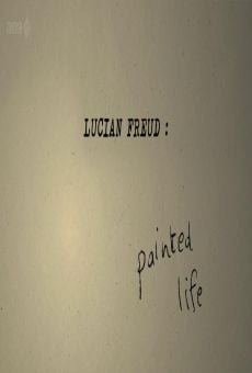 Lucian Freud: Painted Life online streaming