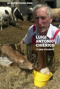 Película: Luigi Antonio Chierico: T'amo pio bove