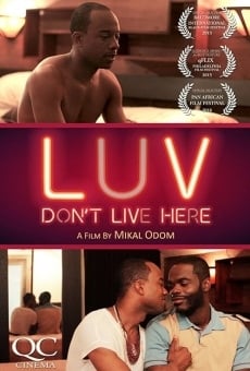 Película: LUV Don't Live Here