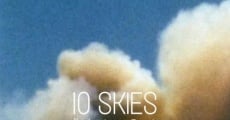 10 Skies (Ten Skies) film complet